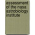 Assessment Of The Nasa Astrobiology Institute