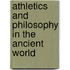 Athletics And Philosophy In The Ancient World