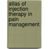 Atlas Of Injection Therapy In Pain Management door Urban