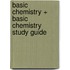 Basic Chemistry + Basic Chemistry Study Guide