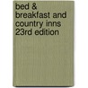 Bed & Breakfast And Country Inns 23Rd Edition by Deborah Edwards Sakach