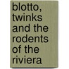 Blotto, Twinks And The Rodents Of The Riviera by Simon Brett