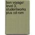 Bon Voyage! Level 3, Studentworks Plus Cd-rom