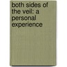 Both Sides Of The Veil: A Personal Experience door Anne Manning Robbins