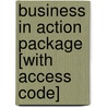 Business In Action Package [With Access Code] by John V. Thill