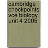 Cambridge Checkpoints Vce Biology Unit 4 2005 door Jan Leather