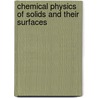 Chemical Physics of Solids and Their Surfaces door Royal Society of Chemistry