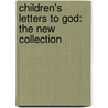 Children's Letters To God: The New Collection door Stuart Hample