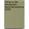 China In Der Deutschen Berichterstattung 2008 door Linny Bieber