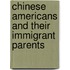 Chinese Americans and Their Immigrant Parents