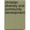 Christian Diversity And Community Development door Susan Kilonzo
