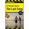 Cliffsnotes On Nicholas Sparks' The Last Song by Richard P. Wasowski
