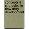 Concepts & Strategies In New Drug Development by Nwangwu