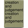 Creation and Judgement Creation and Judgement door Stefan Paas