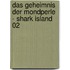Das Geheimnis der Mondperle - Shark Island 02
