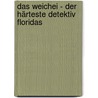 Das Weichei - der härteste Detektiv Floridas door Frank Tenner