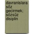 Davranislara Söz Gecirmek; Sözsüz Disiplin