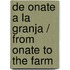 De Onate a la granja / From Onate to the Farm
