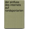 Der Einfluss Des Internets Auf Randsportarten door Christian Stephani