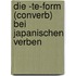 Die -Te-Form (Converb) Bei Japanischen Verben