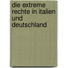 Die Extreme Rechte In Italien Und Deutschland door David Kordon