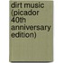 Dirt Music (Picador 40Th Anniversary Edition)