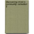 Discovering Christ In Community--Collection 2