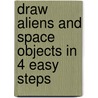 Draw Aliens And Space Objects In 4 Easy Steps door Stephanie Labaff