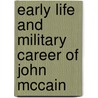 Early Life And Military Career Of John Mccain door Frederic P. Miller
