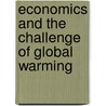 Economics And The Challenge Of Global Warming door Charles S. Pearson