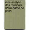 Eine Analyse Des Musicals Notre-Dame De Paris door Lisa Helfer