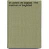 El cartero de Bagdad / The Mailman of Baghdad door Marcos S. Calveiro