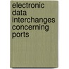 Electronic Data Interchanges Concerning Ports by United Nations: Conference on Trade and Development