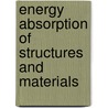 Energy Absorption of Structures and Materials door Tongxi Yu