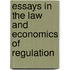 Essays in the Law and Economics of Regulation