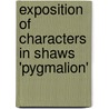 Exposition Of Characters In Shaws 'Pygmalion' door Nink Mario