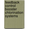 Feedback Control Booster Chlorination Systems door J.G. Uber