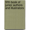 Fifth Book of Junior Authors and Illustrators door Sally Holmes Holtze
