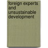 Foreign Experts And Unsustainable Development door Moshe Schwartz