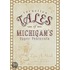 Forgotten Tales of Michigan's Upper Peninsula