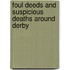 Foul Deeds And Suspicious Deaths Around Derby