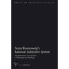 Franz Rosenzweig's Rational Subjective System door Alin V. Bontas