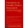 Frontiers in Health Policy Research, Volume 2 by Alan Garber