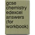 Gcse Chemistry Edexcel Answers (For Workbook)