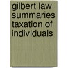 Gilbert Law Summaries Taxation of Individuals door Steven A. Bank