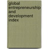 Global Entrepreneurship And Development Index door Zoltan J. Acs