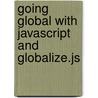 Going Global With Javascript And Globalize.Js door Jukka K. Korpela