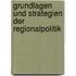 Grundlagen Und Strategien Der Regionalpolitik