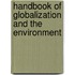 Handbook of Globalization and the Environment