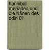 Hannibal Meriadec und die Tränen des Odin 01 by Jean-Luc Istin